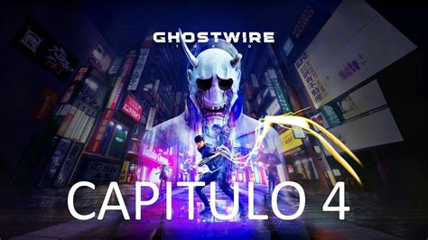 Capítulo 4 ENREDO GHOSTWIRE TOKYO YouTube