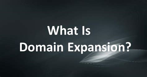 What Is Domain Expansion Feedatlas