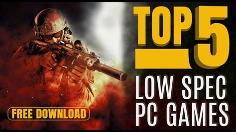 Top 5 Games For Low End Pc Free Download Youtube