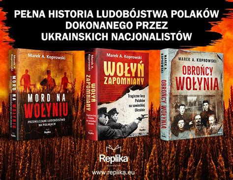 Mord na Wołyniu Przemilczane ludobójstwo na Polakach