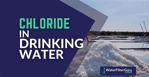 Understanding Chloride in Drinking Water