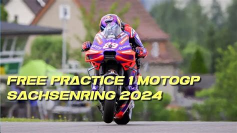 FP1 Motogp Sachsenring 2024 MArtin Asapi Marquez YouTube