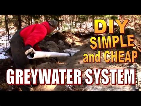 How To Install A Diy Gray Water Septic System For A Cabin Or Homestead