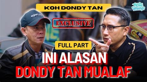 Fulll Hal Ini Yang Membuat Dondy Tan Menemukan Islam Koh Dondy