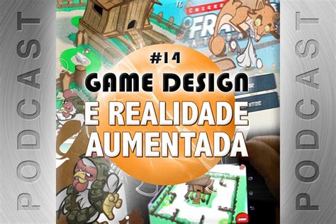 14 Game Design E Realidade Aumentada Design 24 Horas