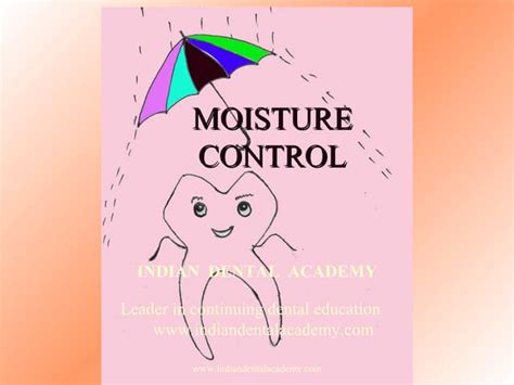 Moisture Control Dental Education In India Ppt