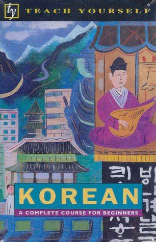 Korean A Complete Course For Beginners