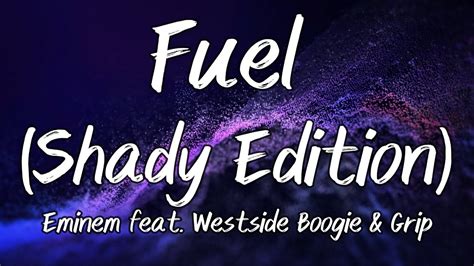 Eminem Fuel Shady Edition Feat Westside Boogie And Grip