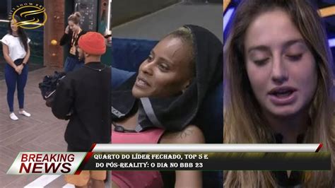 Quarto Do L Der Fechado Top E Do P S Reality O Dia No Bbb Youtube