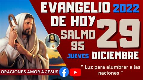 Evangelio De Hoy Jueves 29 De Diciembre De 2022 Salmo 95 Luz Para