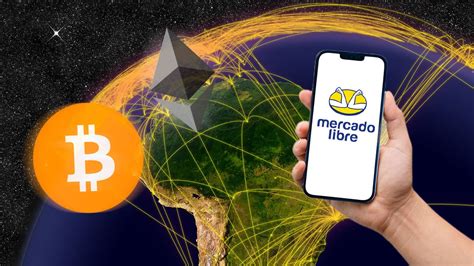 Mercado Libre integrará el comercio de bitcoin y ethers en toda