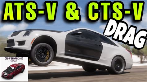 FORZA HORIZON 5 CADILLAC ATS V AND CTS V DRAG TUNE YouTube