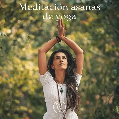 Meditaci N Asanas De Yoga Minutos Encuentra Tu Paz