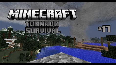 HOUSE WORK Minecraft Tornado Survival 17 YouTube