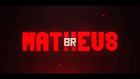 Intro Matheus Br Youtube