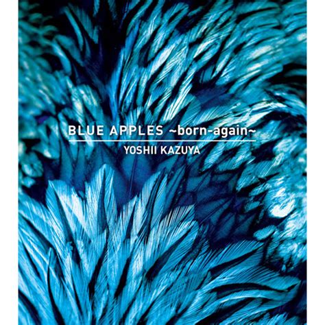 Blue Apples~born Again~【dvd】 吉井和哉 Universal Music Store