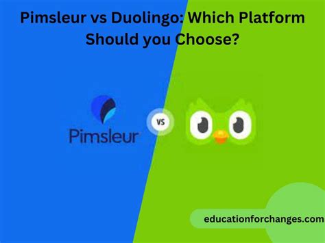 Pimsleur Vs Duolingo Which Platform Should You Choose In