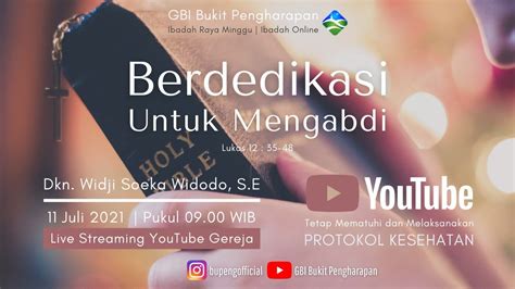 Ibadah Raya Gbi Bukit Pengharapan 11 Juli 2021 Youtube