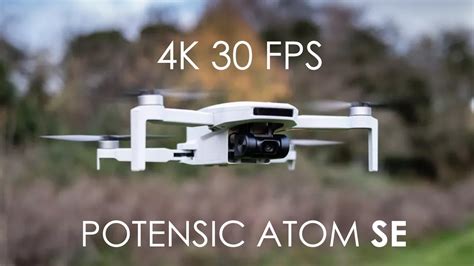 Drone Potensic Atom Se K Fps Youtube