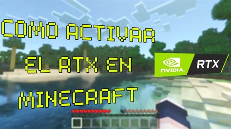 Como Activar El Rtx Ray Tracing En Minecraft Bedrock 🌅 Tutorial 2 Youtube