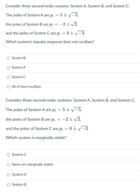 Solved Consider Three Second Order Systems System A