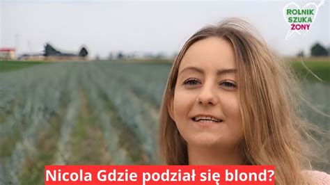 Nicola Z Rolnika Zaskoczy A Fan W Gdzie Podzia Si Blond Youtube