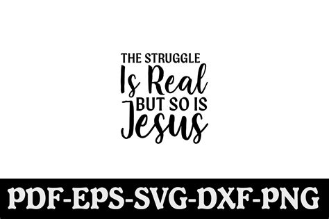 The Struggle Is Real But So Is Jesus Svg Graphic By Creativekhadiza