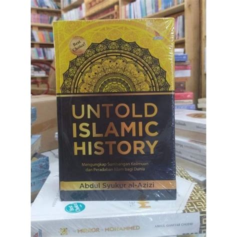 Jual Buku Original Hardcover Untold Islamic History Kisah Tersembunyi