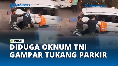 Viral Diduga Oknum TNI Pukul Kepala Tukang Parkir Di Bandung Dikecam