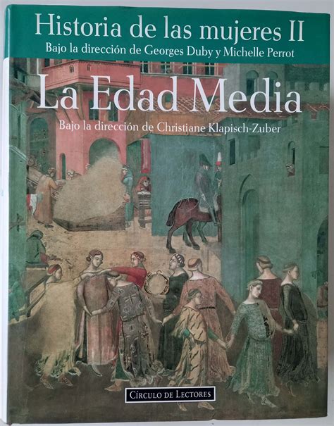 Historia De Las Mujeres Ii La Edad Media By Eorges Duby Y Michelle Perrot Como Nuevo Cartoné