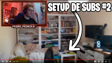 Reaccionando A Setups De Suscriptores Youtube