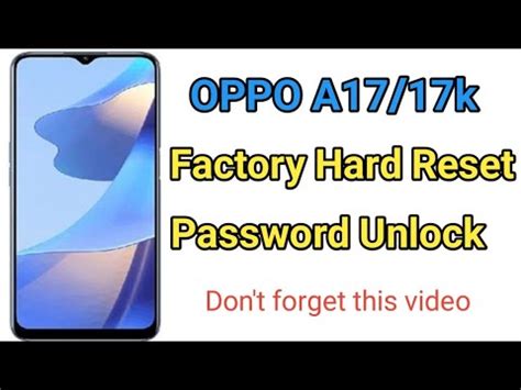 How To Hard Reset OPPO A17 A17k A17 Password Unlock 100 Working