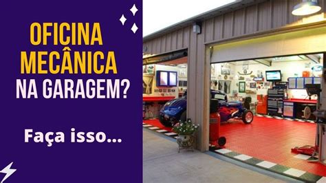 Oficina mecânica na garagem 06 Dicas YouTube