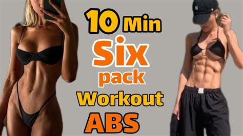 10 Min Abs Workout Sexy Abs 10 Min Six Pack Workout How To Lose Bodyfat With Abs Workout