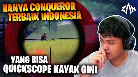 Hanya Conqueror Terbaik Indonesia Yang Bisa Quickscope Kayak Gini