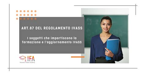 Art 87 Del Regolamento IVASS Insurance Finance Academy