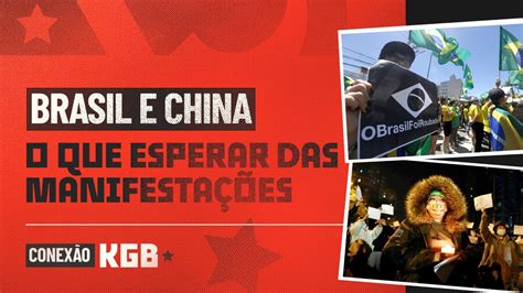 Brasil Sem Medo Brasil e China o que esperar das manifestações