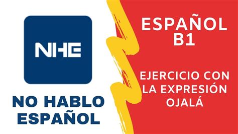 Español B1 Ejercicio con la expresión ojalá YouTube