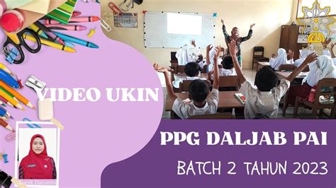 Video Ukin Ppg Pai Daljab Batch 2 Tahun 2023 Uin Salatiga Youtube