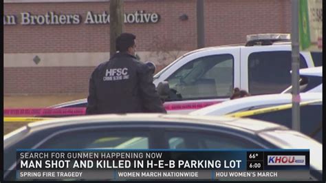 Hpd Man Killed In Shooting At Heb Parking Lot