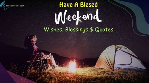 Have A Blessed Weekend Wishes And Quotes Quotesmoon