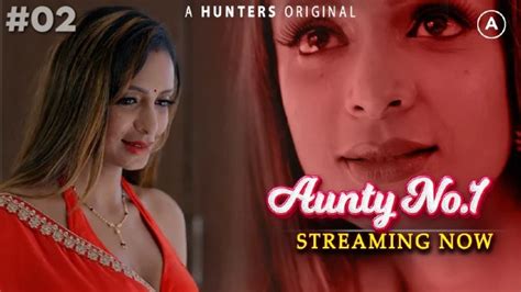 Watch Aunty No S E Hindi Hot Web Series Huntersapp On