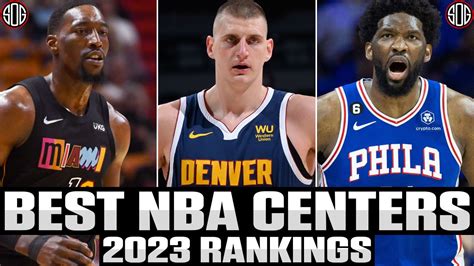 Top 10 Best Centers in the NBA Today 2023 - SOG Sports