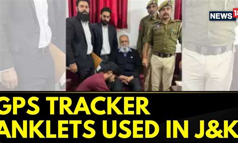 Jammu And Kashmir News Jandk Police Introduces Gps Tracker Anklet For