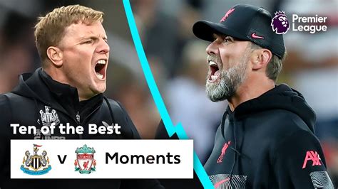 10 BEST Newcastle Vs Liverpool Moments Premier League YouTube