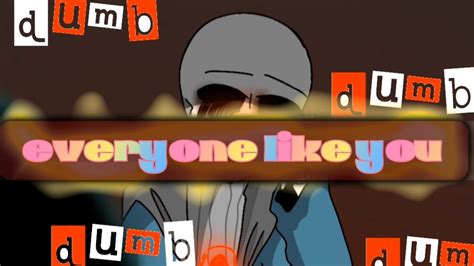 Everyone Like You X Everyone Is Dumb Meme Animations Meme Killer