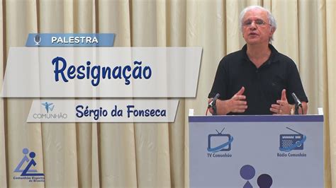 Palestra Esp Rita Resigna O S Rgio Da Fonseca Youtube