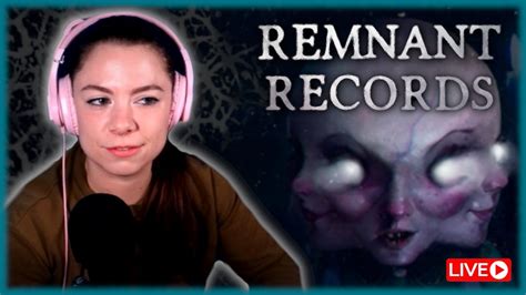 Remnant Records The Story Behind The Haunting Horror Game Let S Play