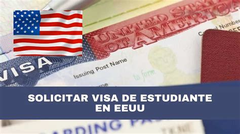 Pasos Para Solicitar La Visa De Estudiante En Estados Unidos Eeuu