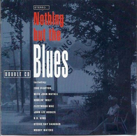 Nothing But The Blues (CD, Compilation) | Discogs